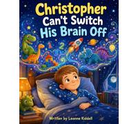 Christopher Can’t Switch His Brain Off