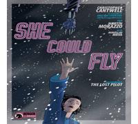 Christopher Cantwell She Could Fly Volume 2: The Lost Pilot Paperback Book Christopher Cantwell Multicolor