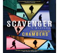 Christopher Chambers Scavenger : A Mystery Paperback Book Christopher Chambers Multicolor