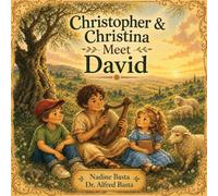 Christopher & Christina Meet David: The Shepherd Who Became a King: 8 (Christopher & Christina's Time Machine)