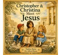 Christopher & Christina Meet Jesus: The Boy in the Temple (Christopher & Christina’s Time Machine)