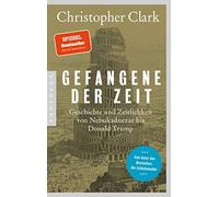Christopher Cla Gefangene der Zeit: Geschichte und Zeitlichkeit von (Paperback)