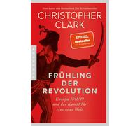 Christopher Clark Norbert Juras Frühling der Revolution: Europa 1848 (Paperback)