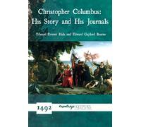 Christopher Columbus: His Story and His Journals