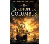 Christopher Columbus: The Edge of Discovery