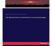 Christopher Columbus The Spanish letter of Columbus to Luis de Sant'Angel Paperback Book Christopher Columbus Multicolor