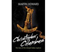 Christopher Columbus: The Story of the Intrepid Italian Explorer (Lives in Action)