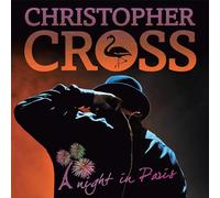 Christopher Cross - A Night In Paris