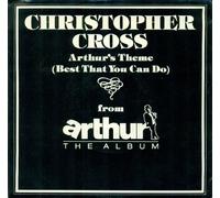 Christopher Cross - Arthur's Theme (Best That You Can Do)