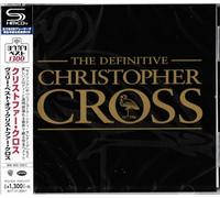 Christopher Cross – The Definitive Christopher Cross – SHM-CD