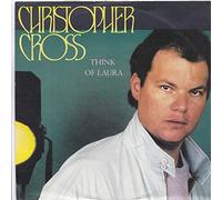 Christopher Cross - Think of Laura (1983) / Vinyl single [Vinyl-Single 7'']