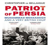 Christopher de Bellaigue Patriot of Persia Paperback Book Christopher de Bellaigue Multicolor