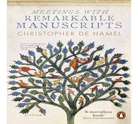 Christopher de Hamel Meetings with Remarkable Manuscripts Paperback Book Christopher de Hamel Multicolor