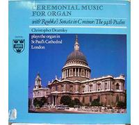 Christopher Dearnley - Ceremonial Music For Organ