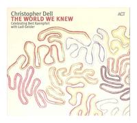 Christopher Dell - The World We Knew