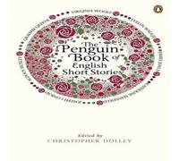 Christopher Dolley The Penguin Book of English Short Stories Paperback Christopher Dolley Multicolor