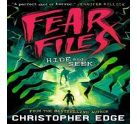 Christopher Edge Fear Files: Hide & Seek Paperback Book Christopher Edge Multicolor