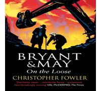 Christopher Fowler Bryant & May On The Loose Paperback Book Christopher Fowler Multicolor
