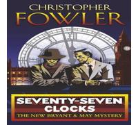 Christopher Fowler Seventy-Seven Clocks Paperback Book Christopher Fowler Multicolor
