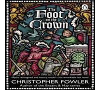 Christopher Fowler The Foot on the Crown Paperback Book Christopher Fowler Multicolor
