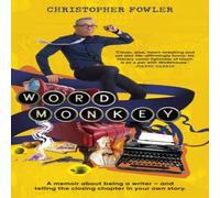 Christopher Fowler Word Monkey Hardback Book Christopher Fowler Multicolor
