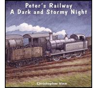 Christopher G. C. Vine Peter's Railway a Dark & Stormy Night Paperback Book Christopher G. C. Vine Multicolor