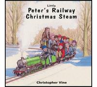 Christopher G. C. Vine Peter's Railway Christmas Steam Paperback Book Christopher G. C. Vine Multicolor
