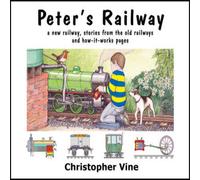 Christopher G. C. Vine Peter's Railway Hardback Book Christopher G. C. Vine Multicolor