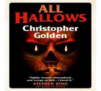 Christopher Golden All Hallows Paperback Book Christopher Golden Multicolor