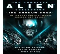 Christopher Golden The Complete Alien Collection: The Shadow Archive (Out of the in White Christopher Golden White