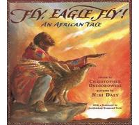 Christopher Gregorowski Fly, Eagle, Fly : An African Tale Paperback Book Christopher Gregorowski Multicolor