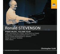 Christopher Guild - Ronald Stevenson: Piano Music, Volume Four