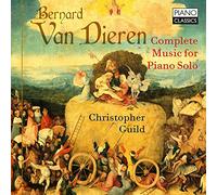 Christopher Guild - Van Dieren: Complete Music for Piano Solo