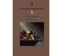 Christopher Hampton Plays 1: Total Eclipse; The Philanthropist; Savages; Treats (Faber Contemporary Classics)