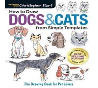 Christopher Hart How To Draw Dogs & Cats Paperback Book Christopher Hart Multicolor