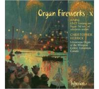 Christopher Herrick - Organ Fireworks, Vol. 10 - Letourneau Organ of the Winspear Centre, Edmonton, Canada