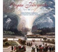 Christopher Herrick - Organ Fireworks, Vol. 12 - Organ of Haderslev Cathedral, Denmark