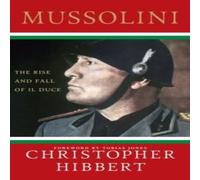 Christopher Hibbert Mussolini: The Rise & Fall of Il Duce Paperback Book Christopher Hibbert Multicolor