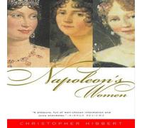Christopher Hibbert Napoleon's Women Paperback Book Christopher Hibbert Multicolor