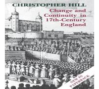 Christopher Hill Change & Continuity in Seventeenth-Century England: Revised Christopher Hill Multicolor