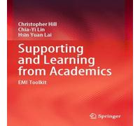 Christopher Hill Supporting & Learning from Academics : EMI Toolkit Paperback Book in White Christopher Hill White