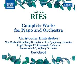 Christopher Hinterhuber - Ferdinand Ries: Complete Works for Piano and Orchestra