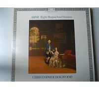 Christopher Hogwood - ARNE, Thomas Augustine: Eight Harpsichord Sonatas ----VINYL-DEC DSLO 502-DECCA - Inghilterra-ARNE Thomas Augustine-HOGWOOD Christopher (dir - clavicembalo)