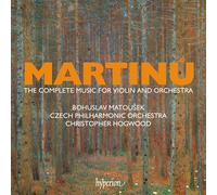 Christopher Hogwood: Czech Philharmonic Orchestra - Martinu: The complete music for violin and orchestra