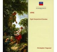 Christopher Hogwood, Harpsichord - ARNE: EIGHT HARPSICHORD SONATA