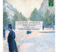 Howell Christopher Debussy: Preludes Livres 1 & 2 (CD)