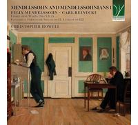 CHRISTOPHER HOWELL - MENDELSSOHN AND MENDELSSOHNIANS I PIANO WORKS - - F600z