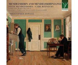 CHRISTOPHER HOWELL - MENDELSSOHN AND MENDELSSOHNIANS I PIANO WORKS - - F600z