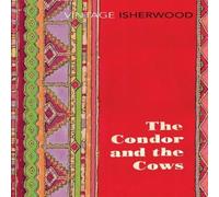Christopher Isherwood Condor & the Cows Paperback Book Christopher Isherwood Multicolor