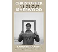 Christopher Isherwood Inside Out